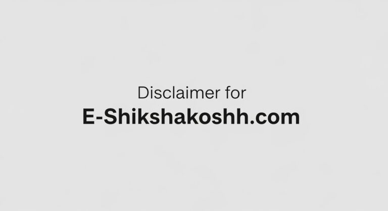 Disclaimer for E-Shikshakoshh.com